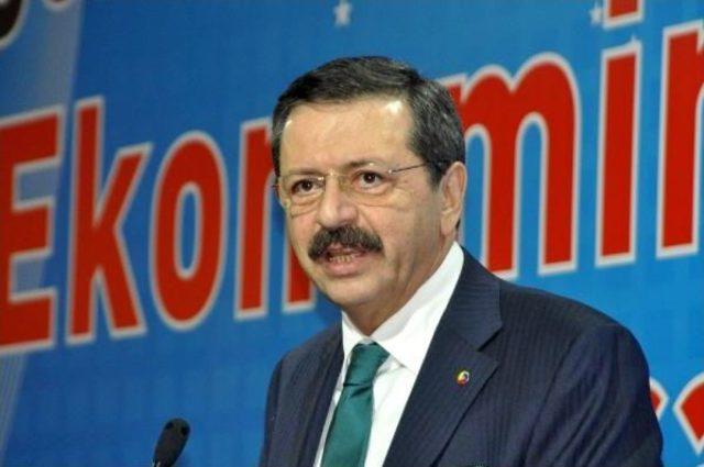 Tobb Başkanı Hisarcıklıoğlu: Dünyada Girmediğimiz Ülke Kalmadı