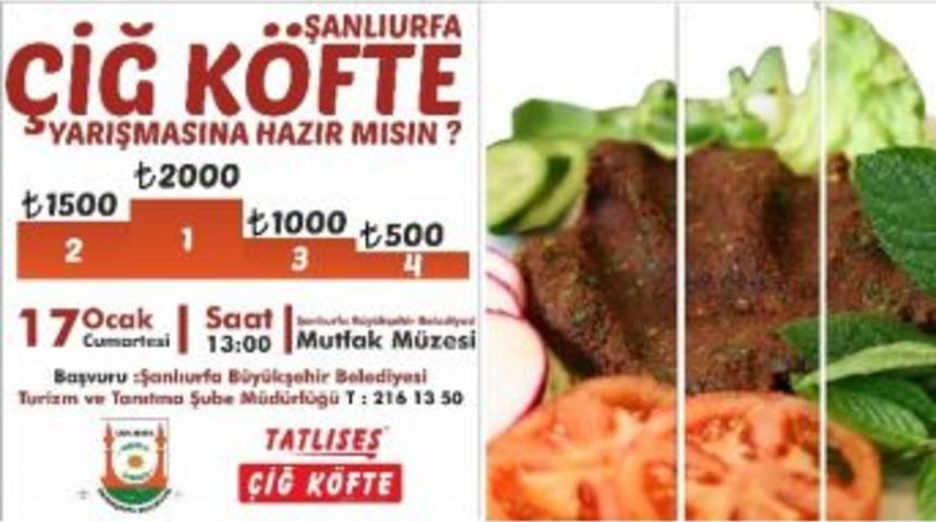 Şanlıurfa&rsquo;da &Ccedil;iğ K&ouml;fte Yarışması Yapılacak