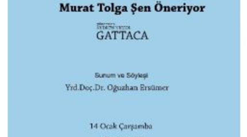 &ldquo;gattaca&rdquo; İzleyici İle Buluşuyor