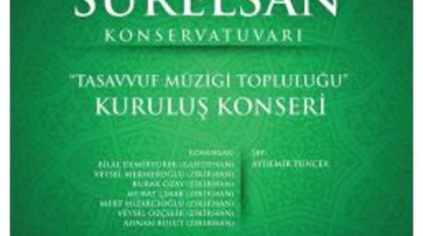 Tasavvuf Topluluğu&rsquo;ndan Kuruluş Konseri