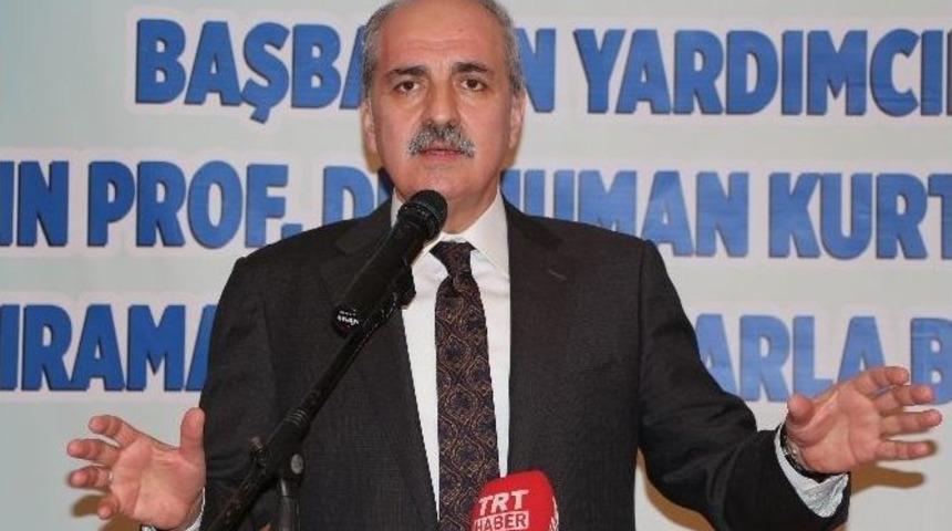 Başbakan Yardımcısı Numan Kurtulmuş: