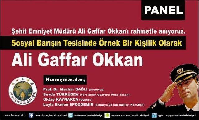 Şehit Gaffar Okkan’ın Anısına Panel Düzenleniyor