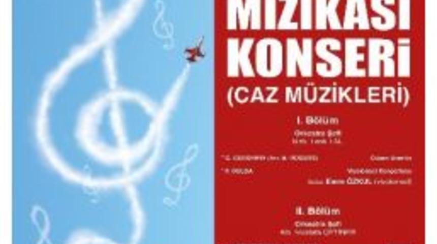 Tsk Armoni Mızıkası Orkestrası&rsquo;ndan &rsquo;caz&rsquo; Konseri