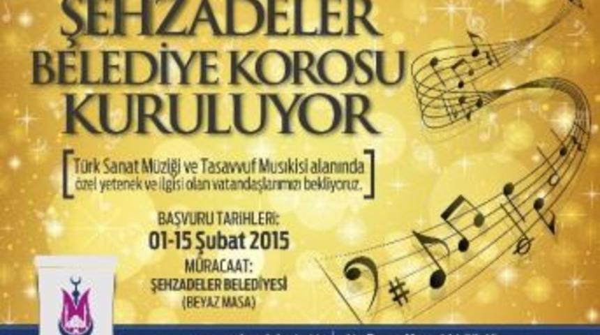 Şehzadeler Belediyesi Koro Kuruyor