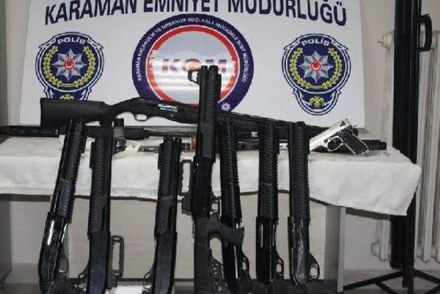 Karaman'da Kaçak Silah Operasyonu: 4 Gözaltı