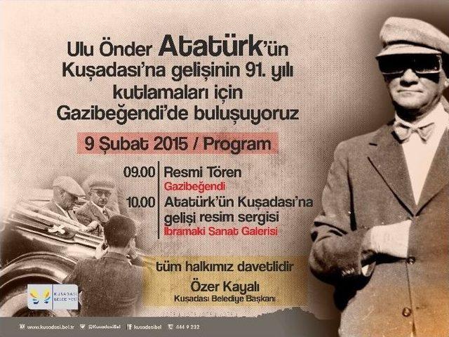 Atatürk’ün Kuşadası’na Gelişinin 91. Yıl Dönümü