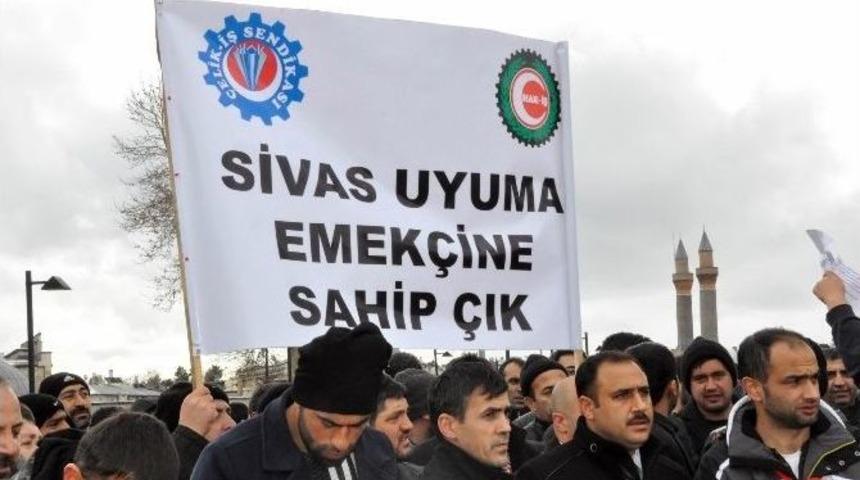 Sivas&rsquo;ta İş&ccedil;ilerin Maaş Eylemi
