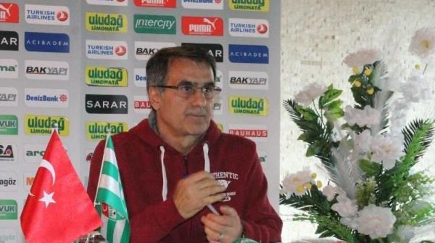 Bursaspor-Şenol G&uuml;neş: "beşiktaş Sabırlı, Biz Sabırsızız"