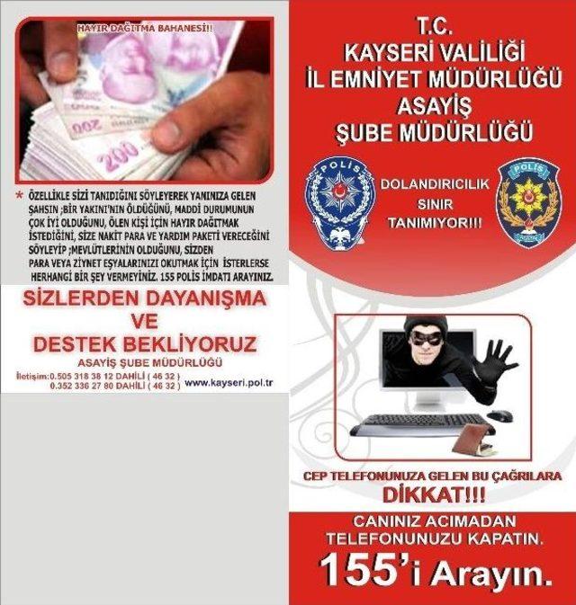 Kayseri’de ’bilgilendirme Projesi’ Sayesinde 1 Milyon 578 Bin Tl’nin Dolandırıcıların Eline Geçmesi Engellendi