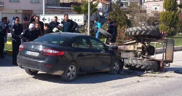 Otomobilin Çarptığı Traktörün Sürücüsü Ağır Yaralandı
