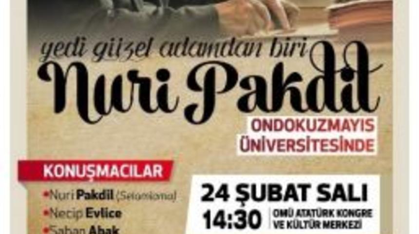 Nuri Pakdil Om&uuml;&rsquo;de Konferans Verecek