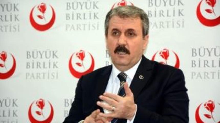 Bbp Genel Başkanı Mustafa Destici: