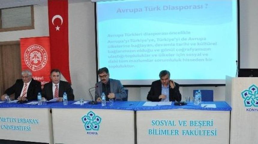 Ne&uuml;&rsquo; Avrupa T&uuml;rk Diasporası Ve B&ouml;lgesel Kalkınmalara Katkısı Konulu Panel