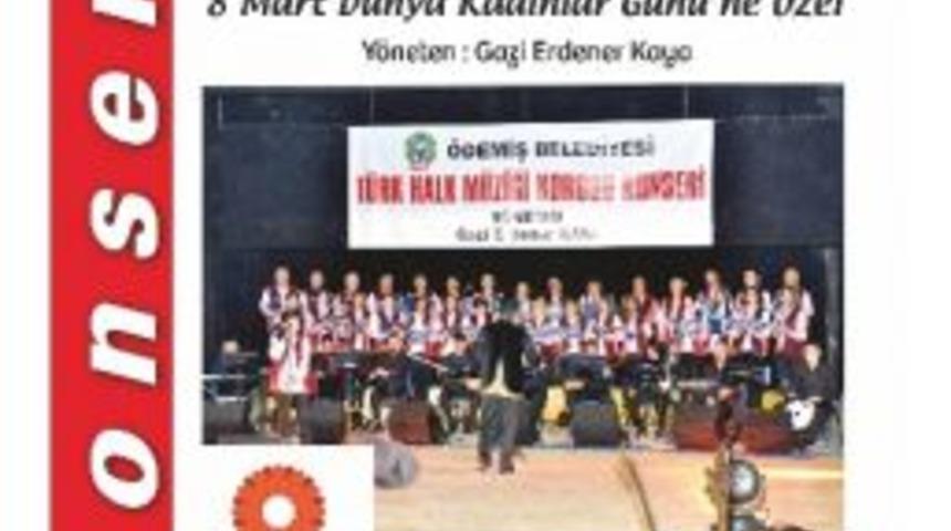 &Ouml;demiş&rsquo;te Kadınlar G&uuml;n&uuml;&rsquo;ne &Ouml;zel Konser