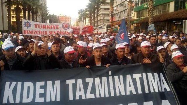 İzmir'de Işçiler, Kıdem Tazminatları Için Yürüdü