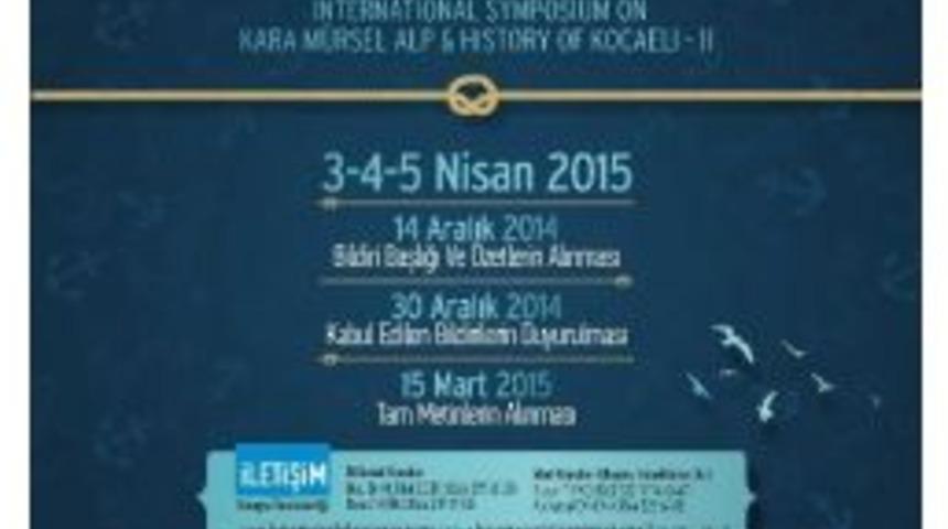 Karam&uuml;rsel Alp Sempozyumu Tarihe Işık Tutacak