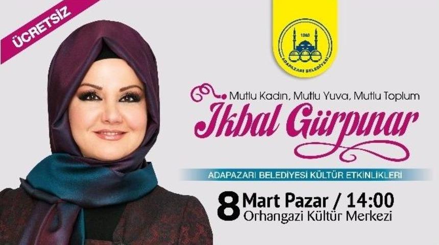 İkbal G&uuml;rpınar Adapazarılı Kadınlarla Bir Araya Geliyor