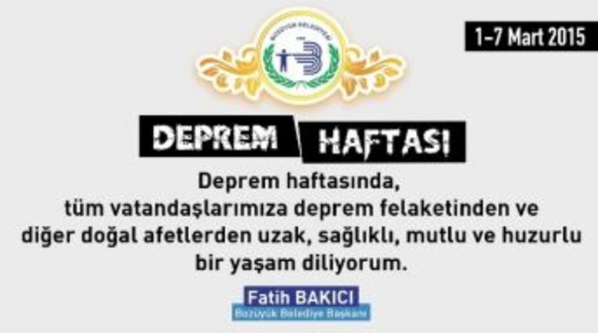 Başkan Bakıcı &ldquo;deprem Ger&ccedil;eğini Unutmamalıyız&rdquo;