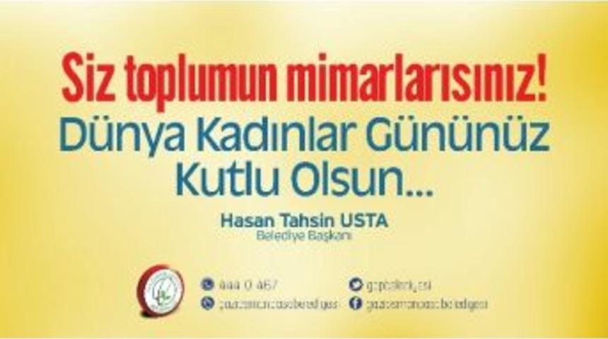 Başkan Usta&rsquo;dan 8 Mart Kadınlar G&uuml;n&uuml; Mesajı