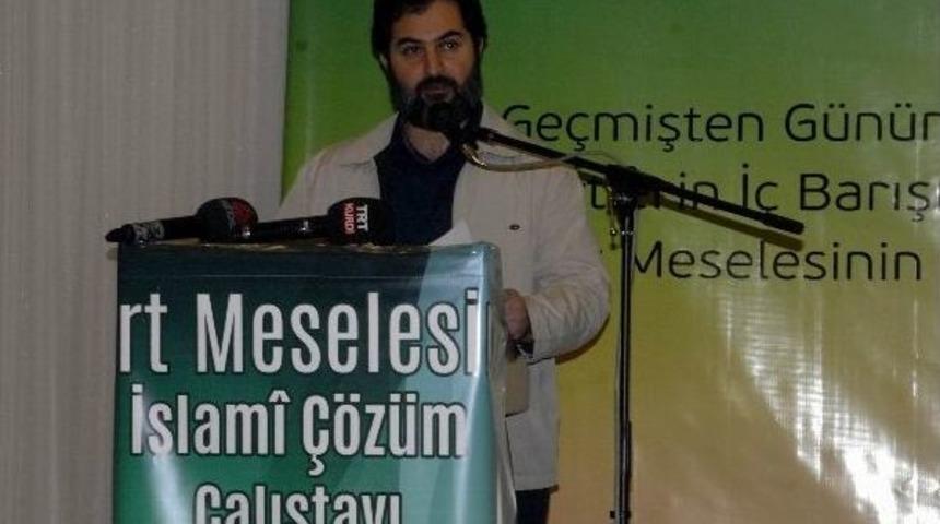 Diyarbakır&rsquo;da K&uuml;rt Meselesine İslami &Ccedil;&ouml;z&uuml;m &Ccedil;alıştayı