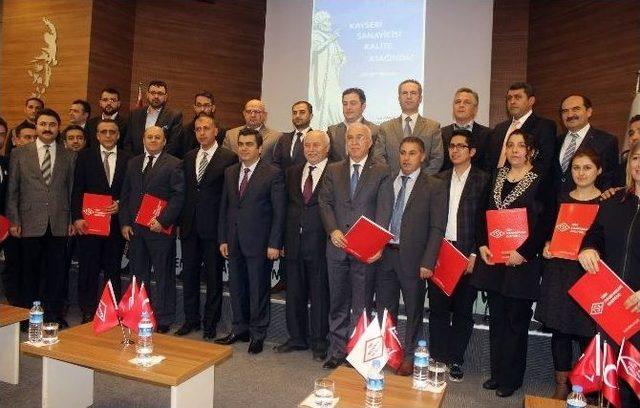 Kayseri’de 50 Firma Kalite Belgelerini Aldı