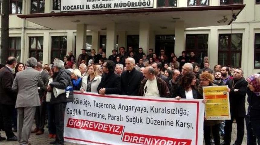 Kocaeli'de Sağlık &Ccedil;alışanları Iş Bıraktı