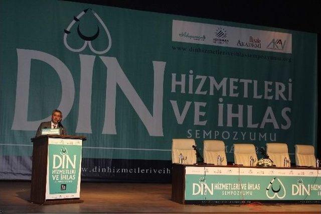 Din Hizmetleri Ve İhlas Sempozyumu Başladı