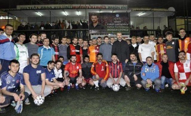 Fırat Yılmaz Çakıroğlu Anısına Futbol Turnuvası