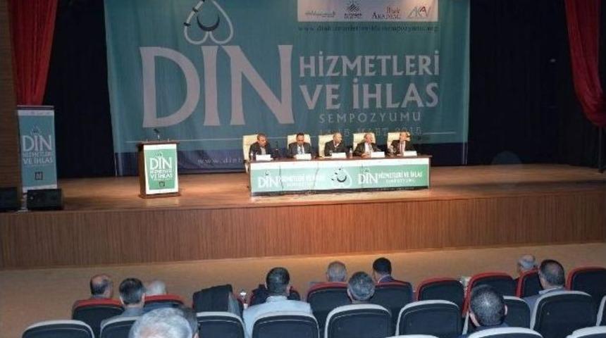 &lsquo;din Hizmetleri Ve İhlas&rsquo; Sempozyumu Sona Erdi