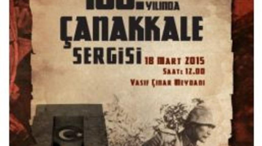 İzmir&rsquo;de &Ccedil;anakkale Savaşı&rsquo;nın Y&uuml;z&uuml;nc&uuml; Yılına &Ouml;zel Sergi
