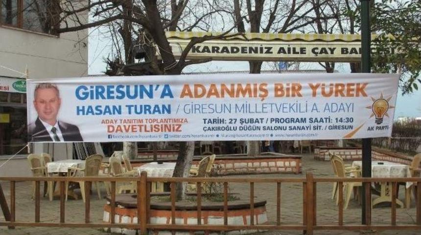 Ak Parti Giresun Milletvekili Aday Adayı Turan, Se&ccedil;im &Ccedil;alışmaların S&uuml;rd&uuml;r&uuml;yor