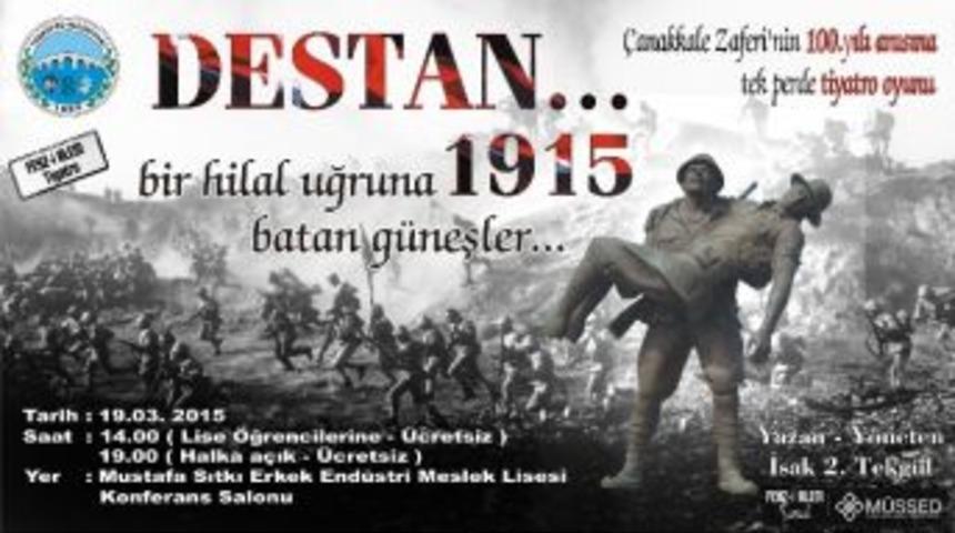Taşk&ouml;pr&uuml; Belediyesi, &ldquo;destan 1915&rdquo; Oyununu Getiriyor