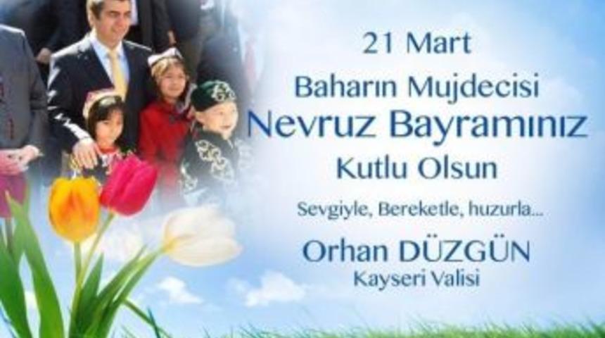 Vali Orhan D&uuml;zg&uuml;n&rsquo;&uuml;n &ldquo;21 Mart Nevruz Bayramı&rdquo; Mesajı