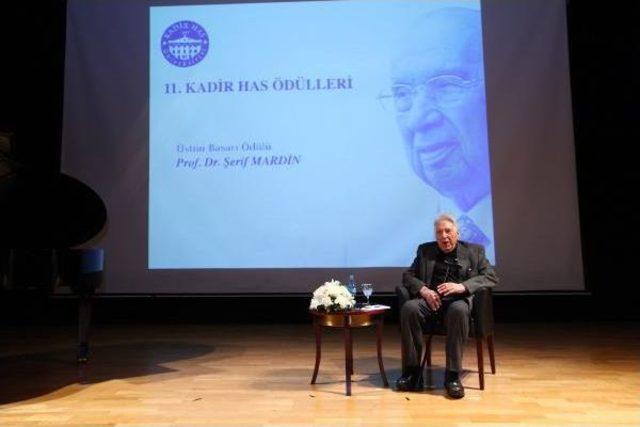 11. Kadir Has Üstün Başarı Ödülü Prof. Dr. Şerif Mardin'e Verildi