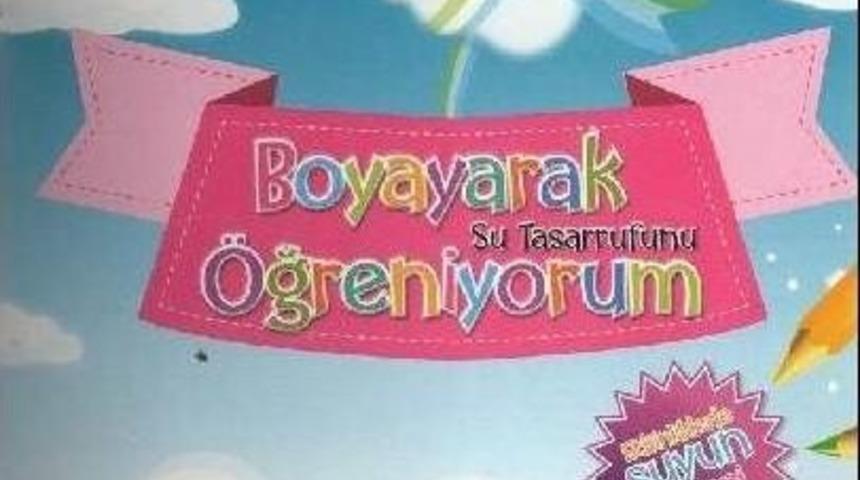 Kaski&rsquo;nin &rsquo;ezgi Ve Mektup Arkadaşı&rsquo; Kitabı İle &rsquo;boyayarak Su Tasarrufunu &Ouml;ğreniyorum Kitabı İl&ccedil;elerde De Dağıtılıyor