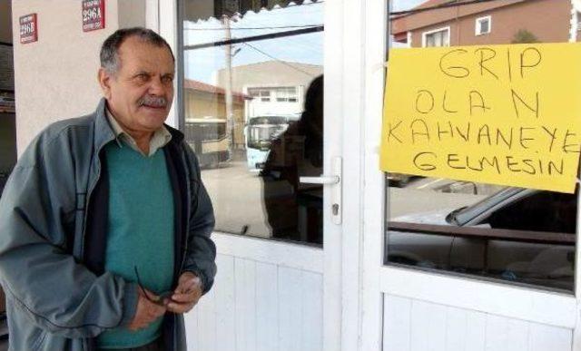 Kahvehaneye, 'grip Olan Gelmesin' Yazısı