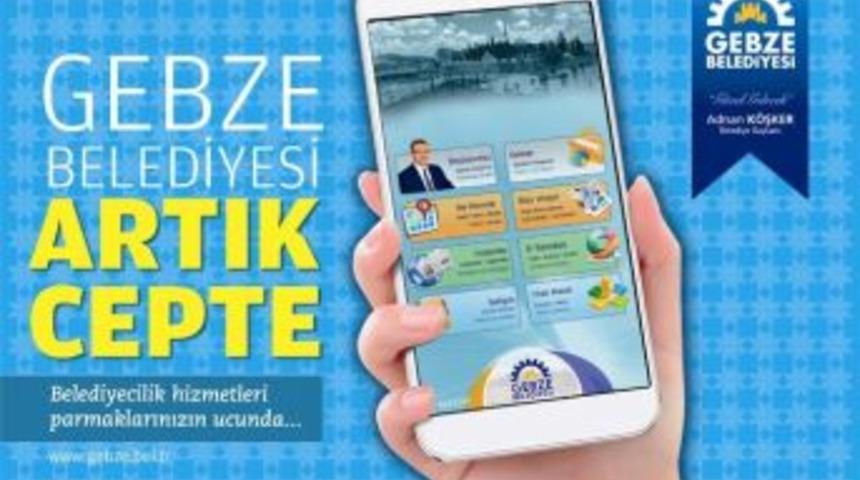 Gebze Belediyesi&rsquo;nden Mobil Uygulama