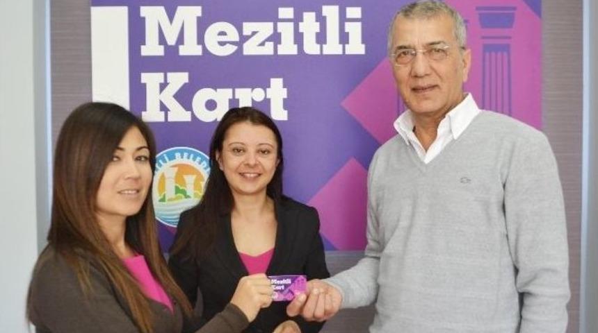 Mezitli Belediyesi&rsquo;nin &lsquo;mezitli Kart&rsquo; Projesi Hayata Ge&ccedil;ti