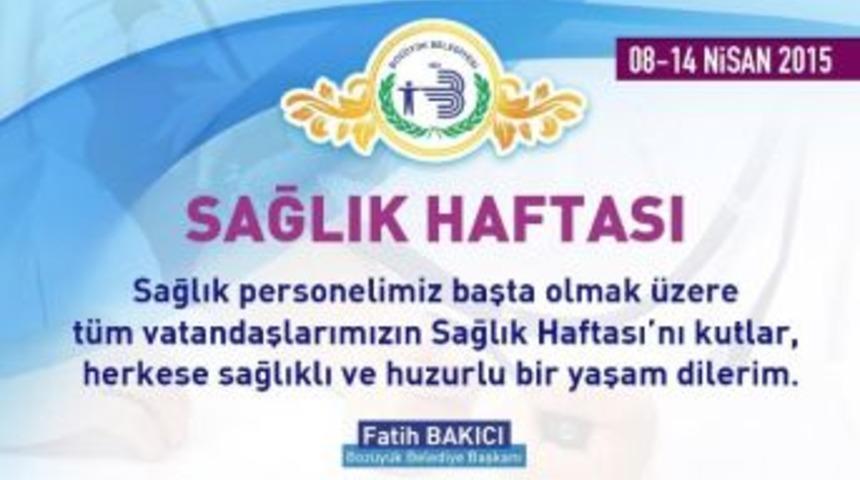 Belediye Başkanı Fatih Bakıcı Sağlık Haftasını Kutladı