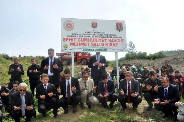 Şehit Savcı Kiraz ın Adı Hatıra Ormanında Yaşayacak 2
