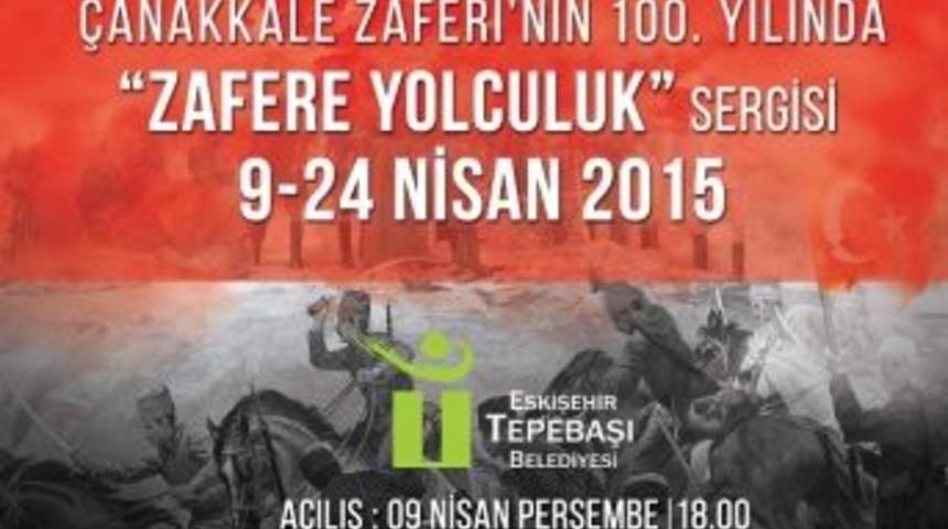 Tepebaşı Belediyesi&rsquo;nden &lsquo;zafere Yolculuk&rsquo; Sergisi
