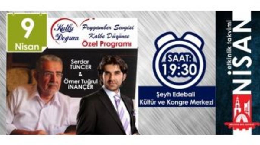 Bilecik Belediyesi&rsquo;nden &rsquo;&rsquo;peygamber Sevgisi Kalbe D&uuml;ş&uuml;nce&rsquo;&rsquo; Adlı Program
