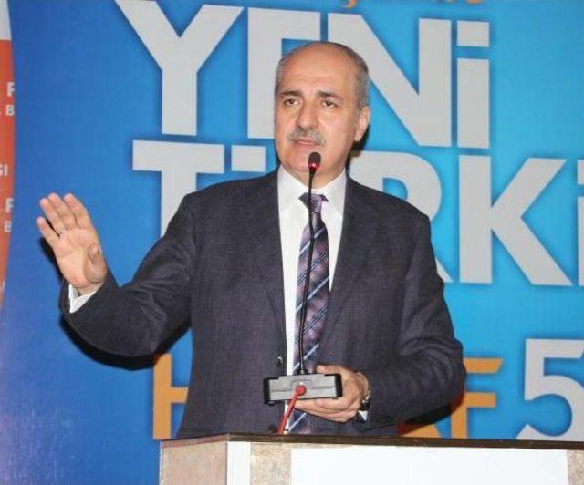 Kurtulmuş : Başkanlık Sistemiyle Türkiye’De Reformlar Tamamlanacak