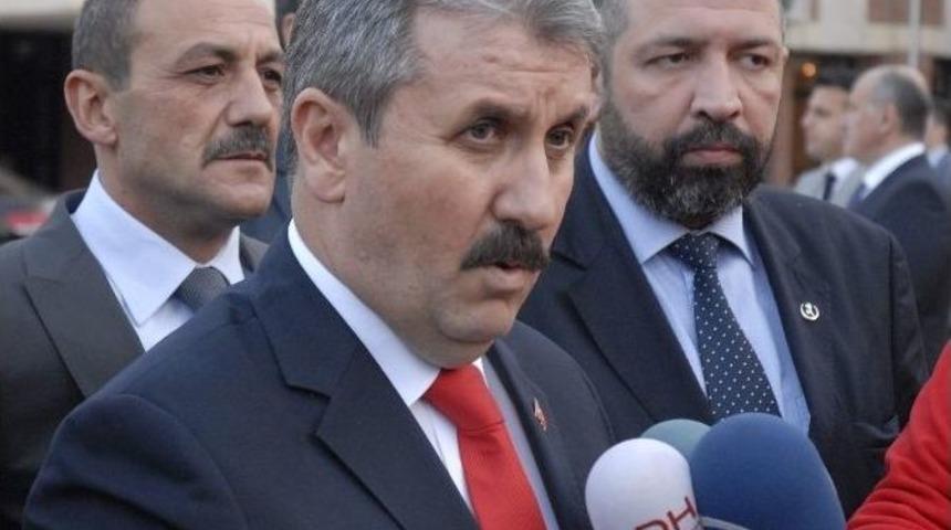 Bbp Genel Başkanı Mustafa Destici: