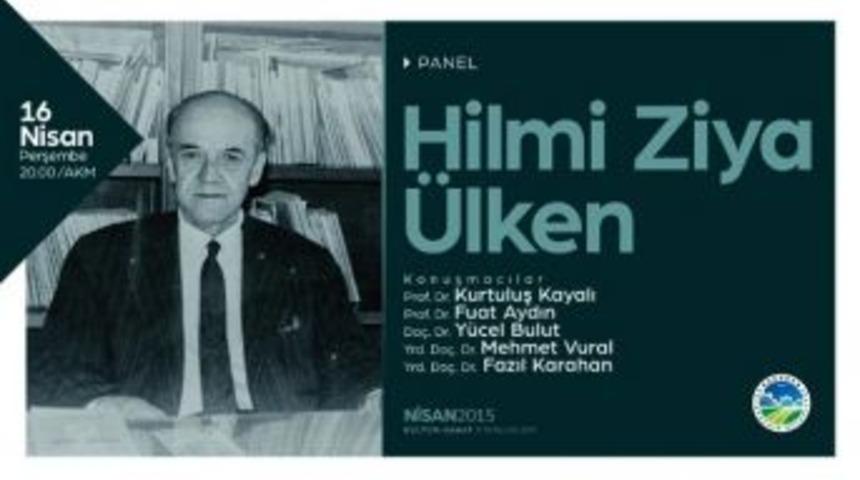 ‘hilmi Ziya Ülken’ Paneli Akm’de Gerçekleştirilecek