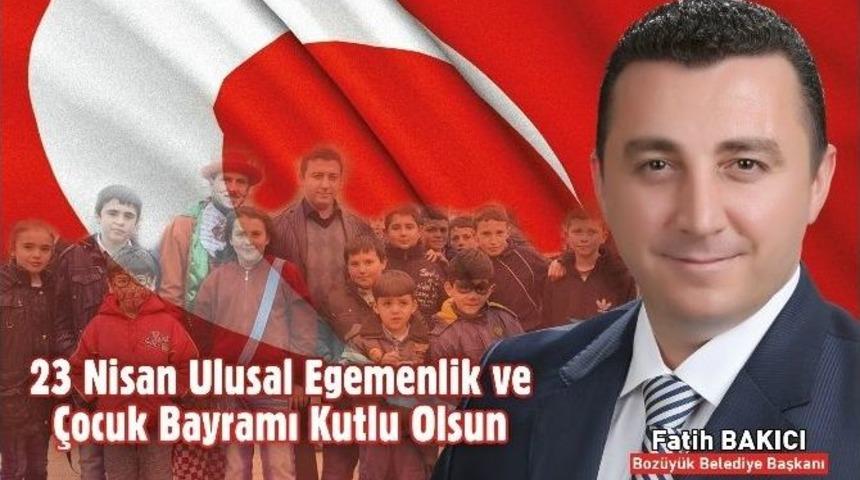 Başkan Bakıcı 23 Nisan Ulusal Egemenlik Ve &Ccedil;ocuk Bayramı&rsquo;nı Kutladı