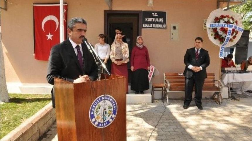 Nazilli&rsquo;de 12. Muhtarlık Binasının A&ccedil;ılışı Ger&ccedil;ekleştirildi