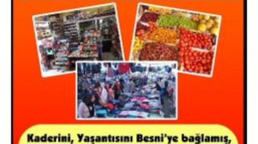 Besni&rsquo;de &lsquo;yerel Esnafına Sahip &Ccedil;ık&rsquo; Kampanyası