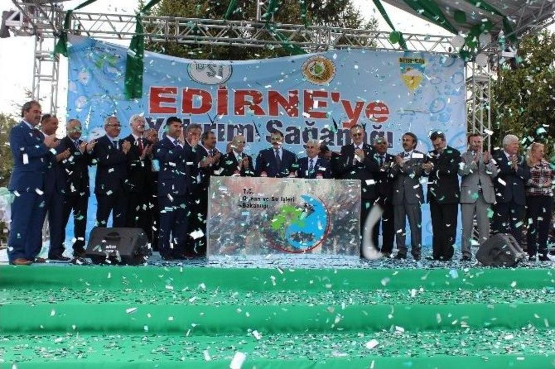 Orman Ve Su İşleri Bakanı Eroğlu Edirne&rsquo;de