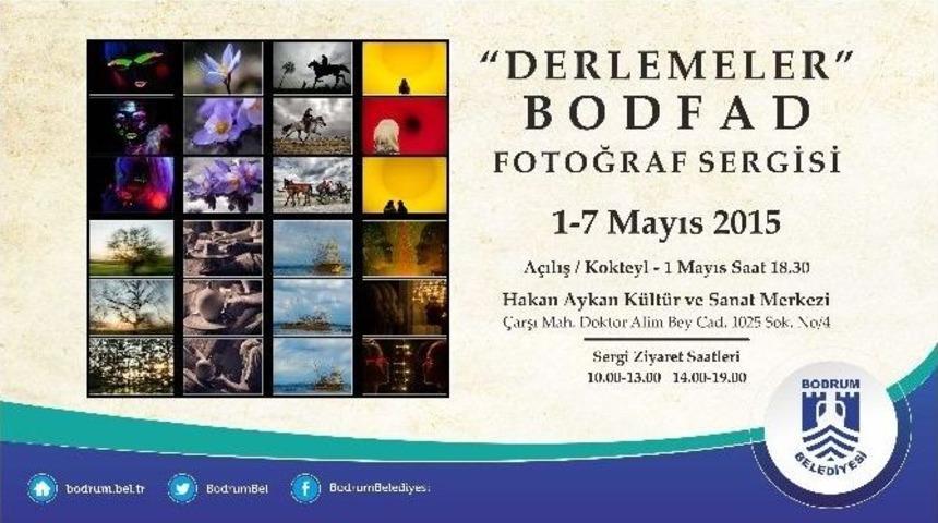 Bodfad&rsquo;dan &ldquo;derlemeler&rdquo; Fotoğraf Sergisi